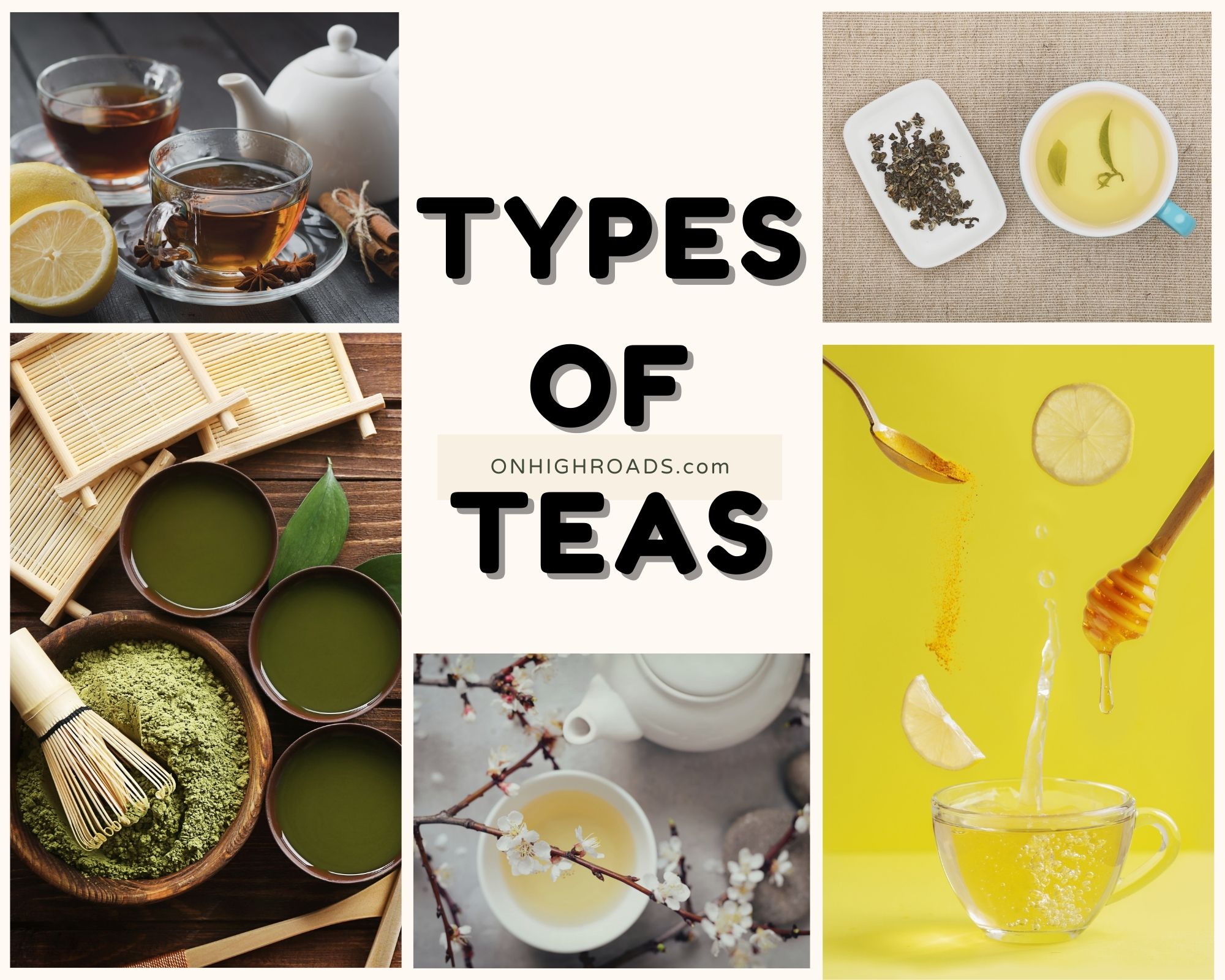 5 Different Types of Teas & their Varieties: The Complete Guide
